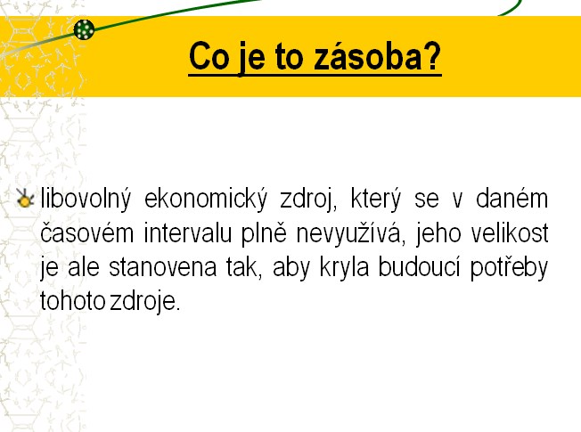 Co to je zásoba?